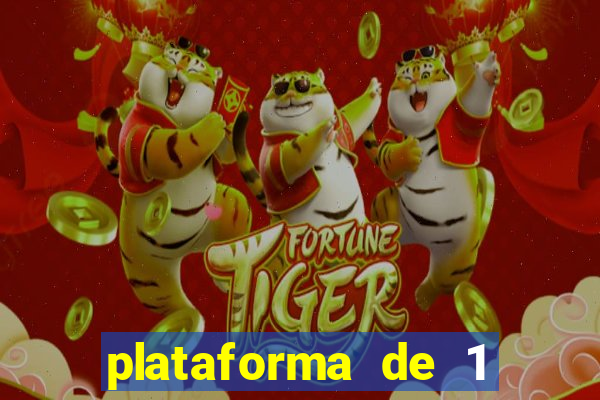 plataforma de 1 real fortune tiger